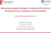 Addressing Emerging Challenges in Designing HPC Runtimes ......Addressing Emerging Challenges in Designing HPC Runtimes: Energy-Awareness, Accelerators and Virtualization Dhabaleswar