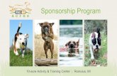 Sponsorship Program · 2016. 9. 7. · Marketing & Benefits Sponsor logo on prominent signage in Activity Yard/Training Room Prominent logo placement on printed promotional collateral