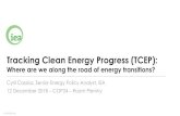 Tracking Clean Energy Progress (TCEP) · 2019. 11. 27. · © OECD/IEA 2018 Tracking Clean Energy Progress (TCEP): Where are we along the road of energy transitions? Cyril Cassisa,