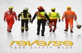 YOUR SAFETY WEAR - Reverse · 2020. 2. 10. · fabric with integrated lining. Transpiring, waterproof, short jacket in PTFE fabric with watertight seams and high neck with integrated