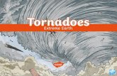 What Is a Tornado? - Westfield Primary · What Is a Tornado? A tornado is a swirling funnel of air that can come down from some of the biggest clouds, called Cumulonimbus. At the