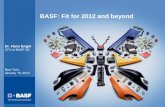 Dr. Hans Engel - BASF...all regions Measures: – Fixed cost savings – Margin improvement – Capacity increase – Better sourcing Project timeline: 2012 - 2015 Targeted earnings