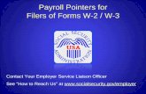 Payroll Pointers for Filers of Forms W-2 / W-3 · Paper W-2 Filing. Permitted for less than 250 W-2s. Common Paper Errors - Hand written W-2s - Decimal points and cents omitted -