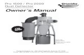Pro 1500 / Pro 2000 Dust Collector - Valley Wood Workersvalleywoodworkers.org/wp2/wp...5-hp-Dust-Collector.pdf · 2. Install ductwork completely before operating collector: A.) Seal