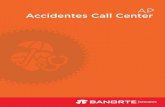 ff Seguro accidentes Call Center - Banorte...4 SEGURO DE ACCIDENTES CALL CENTER CONDICIONES GENERALES accidente. PROTECCION Es objeto de este contrato la cobertura básica y las coberturas