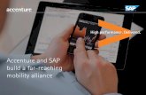 Accenture and SAP build a far-reaching mobility alliance · 2015. 5. 22. · SAP Fiori® applications using SAP Mobile Platform ... • Apple® iOS, Android™and Windows® Phone