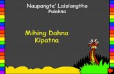 Mihing Dahna Kipatna - Bible for Children · 2016. 1. 29. · thusim lo ahih manin Kain heh mahmah hi. Ahizongin Pasian in, “ginatakin hih lecin hong kisang lo ding ahi hiam?”