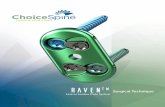 ChoiceSpine | Spinal Implant Manufacturer - raven · 2020. 3. 18. · Raven Lumbar Plate System consists of plates and screws manufactured from titanium alloy (Ti-6Al-4V ELI) per