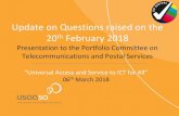 Update on Questions raised on the 20th February 2018Update on Questions raised on the 20th February 2018 Presentation to the Portfolio Committee on Telecommunications and Postal Services