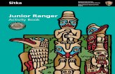 Junior Ranger - National Park Service€¦ · Activity Book. This Junior Ranger book belongs to: This book is brought to you by Sitka National Historical Park, Alaska Geographic,