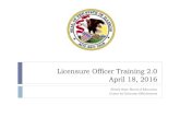 Licensure Officer Training 2.0 Webinar - April 18, 2016 ... · Licensure Officer Training 2.0 April 18, 2016 . Illinois State Board of Education . Center for Educator Effectiveness