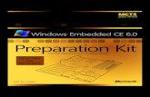 Windows Embedded CE 6.0 MCTS Exam Preparation Kit · 2018. 10. 15. · Exam 70-571. xi Foreword It seems like yesterday that we released Windows CE 1.0 to the market, ... Notes Several