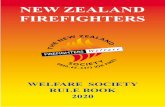 NEW ZEALAND FIREFIGHTERS · 2020. 2. 13. · 2 Rules of the Society ︎ 1. The name of the Society shall be “NEW ZEALAND FIREFIGHTERS’ WELFARE SOCIETY” 2. DEFINITIONS In these
