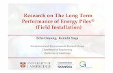 Research on The Long Term Performance of Energy Piles ......Research on The Long Term Performance of Energy Piles® (Field Installation) Echo Ouyang, Kenichi Soga Geotechnical and
