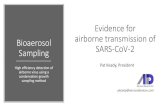 Evidence for Bioaerosol airborne transmission of Sampling ... · just yesterday, July 9th! There have been reported outbreaks of COVID-19 reported in some closed settings, such as