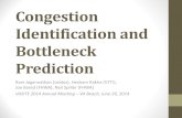 New Congestion Identification and Bottleneck Prediction · 2014. 8. 1. · Congestion Definition (cont’d.) •Congestion is a traffic condition where the travel speed is below a