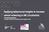 Applying behavioural insights to increase cancer screening ... Lincs Bowel Scre… · In England, bowel cancer screening is offered to men and women aged between 60 and 74. Cervical