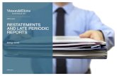 MARCH 2018 RESTATEMENTS AND LATE PERIODIC ......Source: Audit Analytics, 2016 Financial Restatements Review (June 12, 2017) Confidential and Proprietary ©2018 Vinson & Elkins LLP