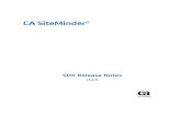 SDK Release Notes SiteMinder 12 5... · 2015. 8. 14. · r12.5 CA SiteMinder® ... Notwithstanding the foregoing, if you are a licensed user of the software product(s) addressed in