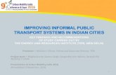 IMPROVING INFORMAL PUBLIC TRANSPORT SYSTEMS IN …urbanmobilityindia.in/Upload/Conference/2b709a3c-3418-48... · 2016. 11. 4. · Ahmedabad-Gandhinagar City Bus, Janmarg buses (BRTS)