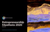Entrepreneurship Manifesto 2020...that produces better entrepreneurial outcomes for all New Zealanders. This manifesto sets out areas for development, and demonstrates our commitment