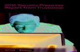 2016 Security Pressures Report from Trustwavesmb.optus.com.au/.../2016_Security_Pressures_Report...Internal Threats 10 Riskiest Insider Threats 11 Human Pressure Exertion 12 Speed