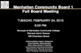 Manhattan Community Board 1 Full Board Meeting · 2020. 6. 29. · Manhattan Community Board 1 Public Session Comments by members of the public (6 PM to 7 PM) (Please limit to 1-2