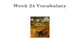 Week 24 Vocabulary - mrsglover4thgrade.weebly.com · Week 24 Vocabulary . character traits-words that describe a character’s personality. narration- a spoken description or explanation
