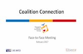 Coalition Connection · 2017. 5. 31. · Face-to-Face Meeting February 2017. Agenda 1. Welcome 2. Announcements 3. VPK Information 4. Break 5. School Readiness Information 6. Next