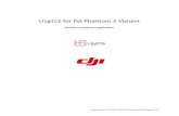 U|g|CS for DJI Phantom 2 Vision+ · internet, in order to pass DJI verification. This is an automatic process and does not need any input from the user. Connecting smartphone to DJI