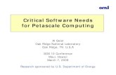 Critical Software Needs for Petascale Computing...Critical Software Needs for Petascale Computing Al Geist Oak Ridge National Laboratory Oak Ridge, TN U.S.A SOS 10 Conference Maui,