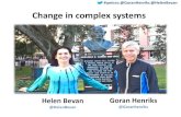 #qmicro @GoranHenriks @HelenBevan Change in …...Change in complex systems Helen Bevan @HelenBevan Goran Henriks @Goranhenriks #qmicro @GoranHenriks @HelenBevan In this talk, we want