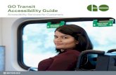 GO Transit Accessibility Guide · 2018. 3. 2. · 1 Introduction to the GO Accessibility Guide This accessibility guide provides step-by-step information on how customers with disabilities