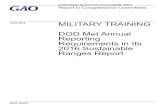GAO-16-627, MILITARY TRAINING: DOD Met Annual Reporting ... · Page 2 GAO-16-627 Military Training services through changes in force structure and significant reductions in funding