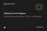 Making Trade Happen Internationalisation: U.S.A. to Europe · Rationale for internationalisation & findings so far 5. Commentary 6. Final thoughts - the future of internationalisation
