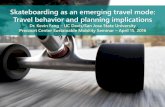 Skateboarding as an emerging travel mode: Travel behavior ... ... Skateboarding as an emerging travel