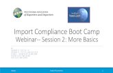 Import Compliance Boot Camp - Tuttle Law · 2016. 8. 3. · Aids To Tariff Classification Explanatory Notes To Harmonized System The Explanatory Notes constitute the official interpretation