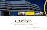 REAL ESTATE LTD - Orion Group IAR 2016... · 2017. 1. 9. · ORION REAL ESTATE LIMITED Orion Real Estate Limited was originally formed in 1991 with the purchase of Intec House in