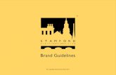Brand Guidelines · 2014. 3. 24. · Consistent adherence to these brand guidelines will help build visibility and recognition of the Stamford ‘brand’ and benefit your enterprise