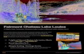 New Fairmont Chateau Lake Louise - Metropolitan Family Services · 2019. 3. 4. · For more info, please see ¬º²²Þ§©±§«ª«¹§¯²¸ 1Fr 3-Night Stay Fairmont Chateau Lake
