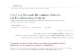 Drafting Records Retention Policies for Projectsmedia.straffordpub.com/.../presentation.pdf · 2011. 3. 29. · DRAFTING RECORDS RETENTION POLICIES FOR CONSTRUCTION PROJECTS Rick