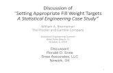 Discussion of Setting Appropriate Fill Weight Targets A ... 2018 Proceedings...Discussion of “Setting Appropriate Fill Weight Targets A Statistical Engineering Case Study” William