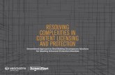 RESOLVING COMPLEXITIES IN CONTENT LICENSING AND … · of issues that need to be resolved at every phase in the content licensing and rights management process, from the point of