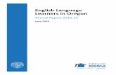 English Language Learners in Oregon Report 2018-19 · 2020. 7. 1. · English Language Learners in Oregon . 3 . Never ELs enrolled in post-secondary education at higher rates than