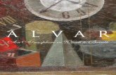 A L V A Ralvarsunol.com/wp-content/uploads/2018/10/Alvar-An...Now in his sev-enties and realizing his time may be limited, Alvar is completely ... ing pays homage to art and past masters