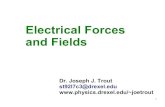 Electrical Forces and Fields - Drexel Universityjoetrout/phys102/electric_forces...gravitational and electrical forces between them? Gravitational vs. Electrical r2 Gmm F e e G = Gravitational