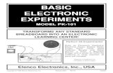 BASIC ELECTRONIC EXPERIMENTS · EXPERIMENTS MODEL PK-101 Elenco Electronics, Inc., USA Perform 50 Experiments! Build an Electronic Keyboard, Electronic Kazoo, Battery Tester, Finger