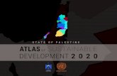 STATE OF PALESTINE ATLAS SUSTAINABLE...development of sustainable, inclusive cities and to enhance the living quality of their residents. While Palestinian While Palestinian planning