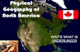 Physical Geography of North America · •The interior part of North America –Interior Plains –Great Plains –Canadian Shield •Great Plains –Mostly flatland –4,000 ft above