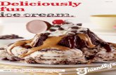 Deliciously fun ice cream....12 oz. of ice cream + three toppings (750–1890 Calories) Small Sundae 4.39 With a meal 3.69 4 oz. of ice cream + one topping (260–640 Calories) Medium